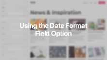 Field Options Date Format Documentation Video for Joomla