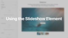 Slideshow Element Documentation Video for WordPress