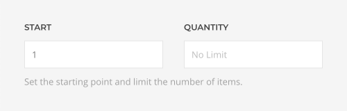 Start and quantity