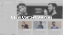 Content Sources Documentation Video for WordPress