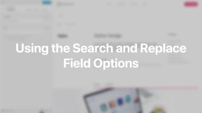 Field Options Search and Replace Documentation Video for WordPress