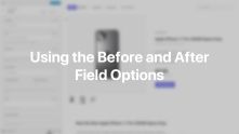 Field Options Before and After Documentation Video for WordPress